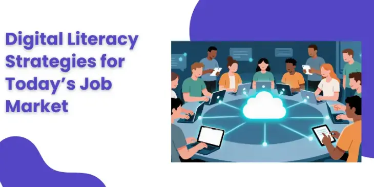 Digital Literacy Strategies for Today's Job Market